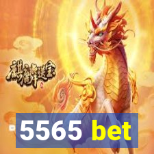 5565 bet